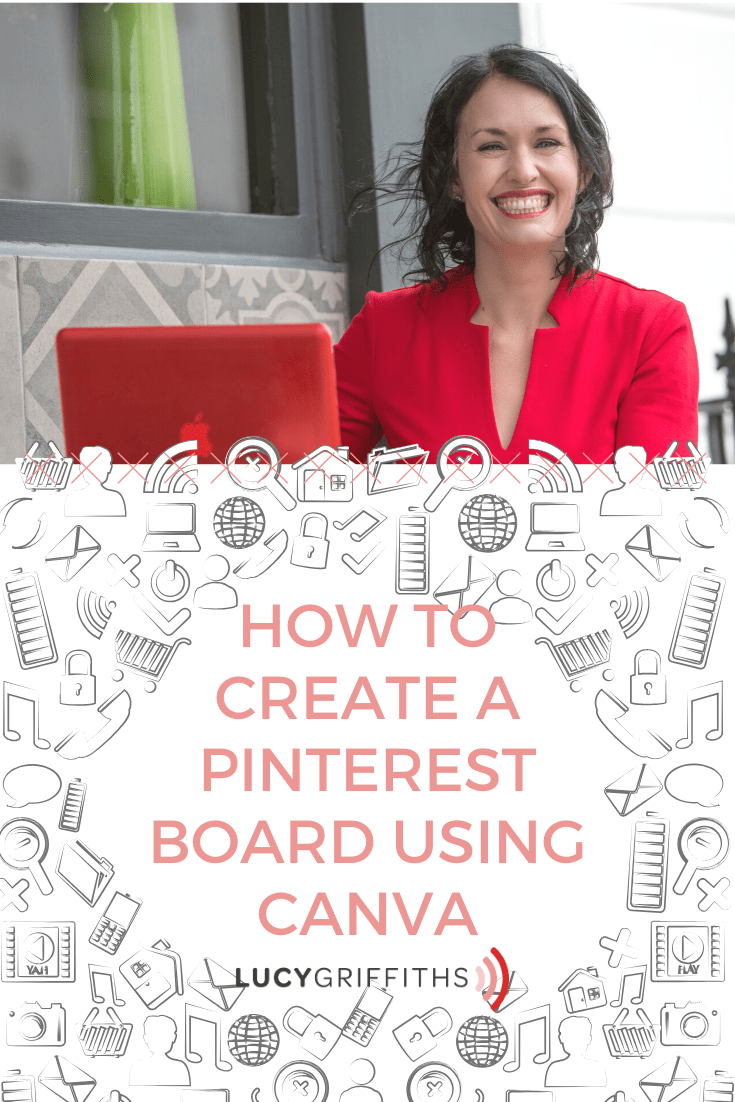 How To Create A Pinterest Board Tutorial For Beginners Lucy Griffiths