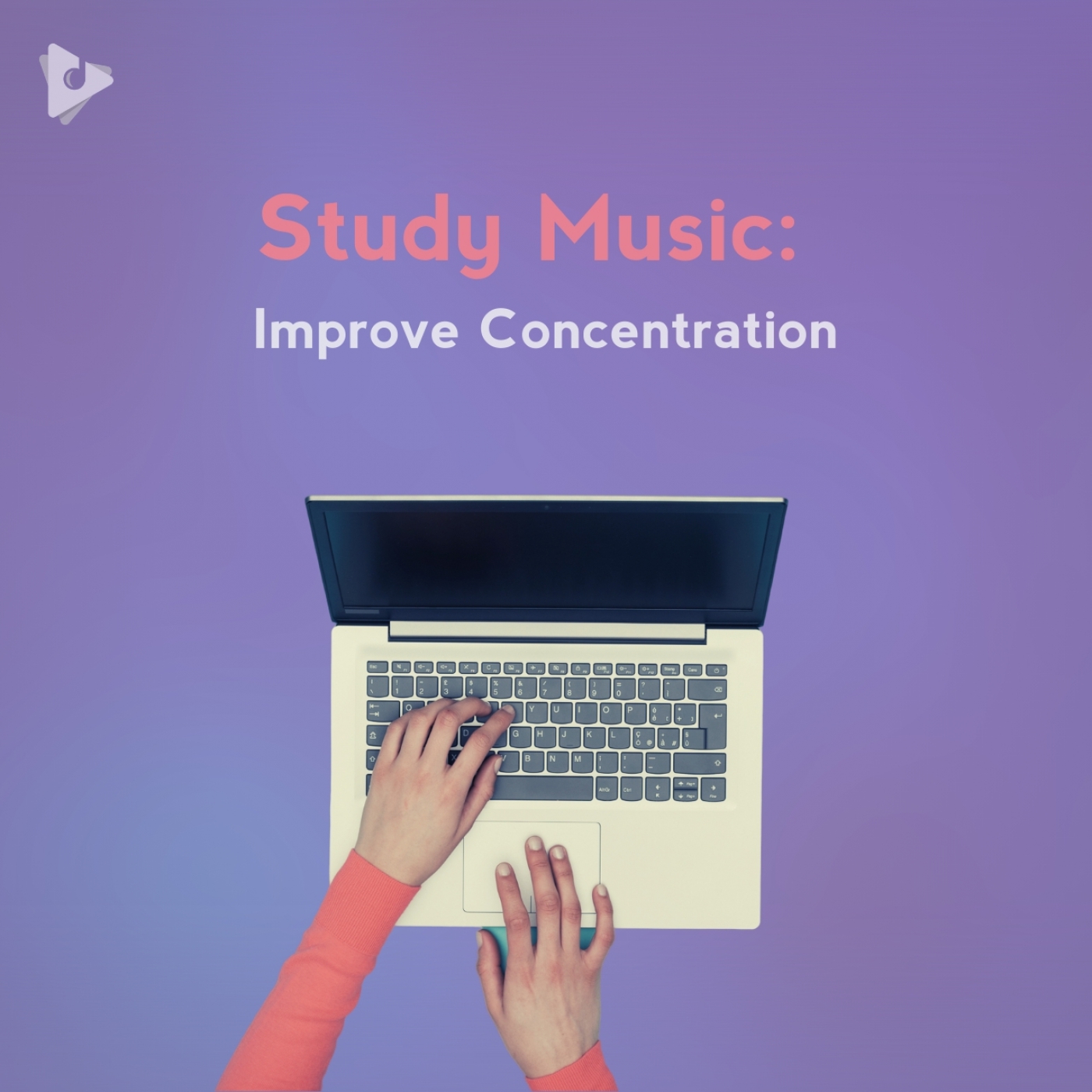 Study Music Improve Concentration Playlist Lullify