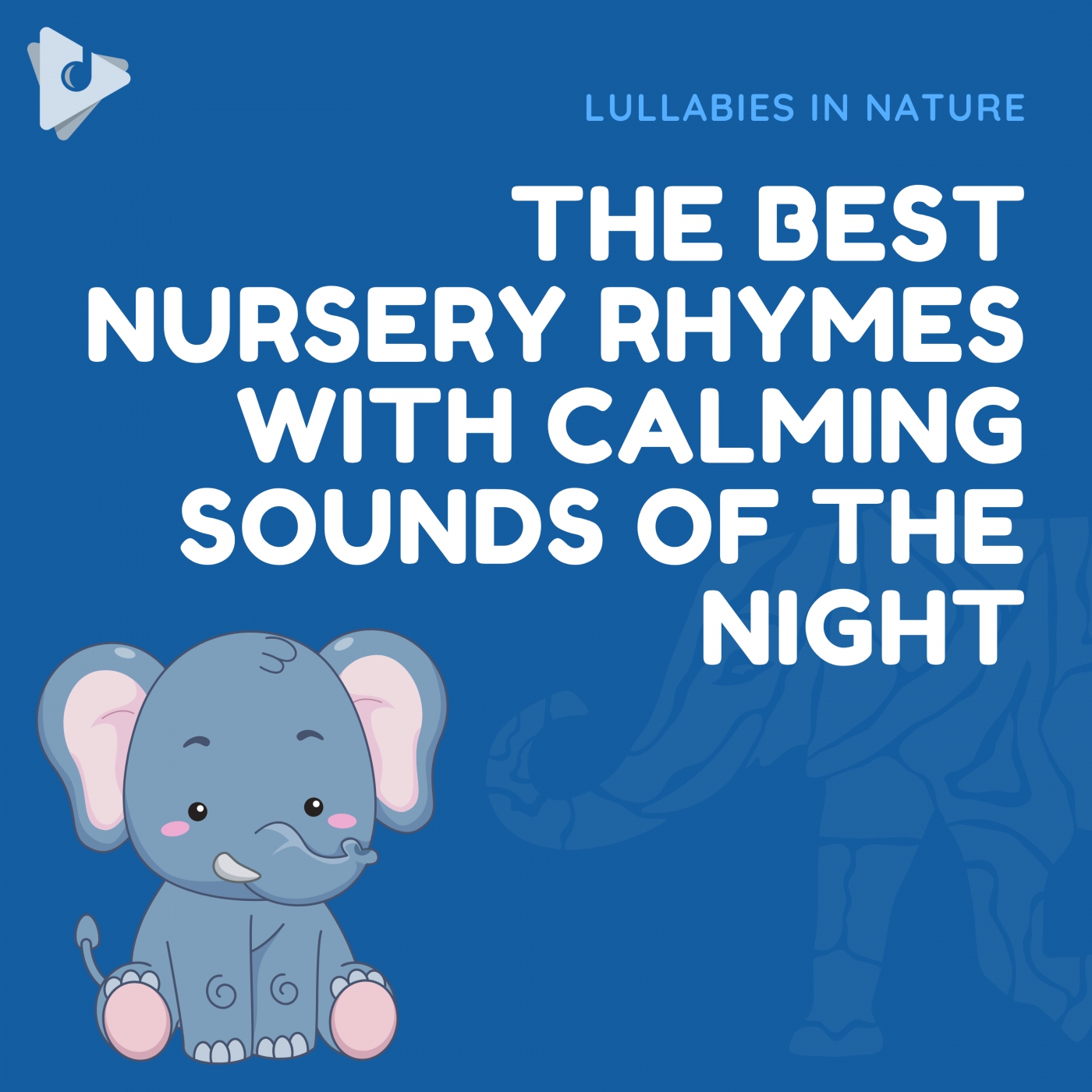 The Best Nursery Rhymes with Calming Sounds of the Night Album Lullify