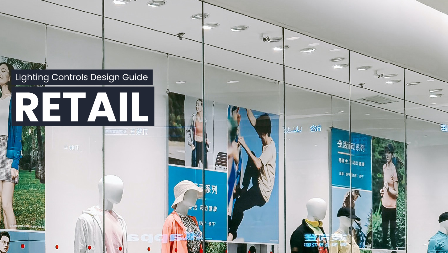 Lumos Controls Lighting Control Strategies for Retail