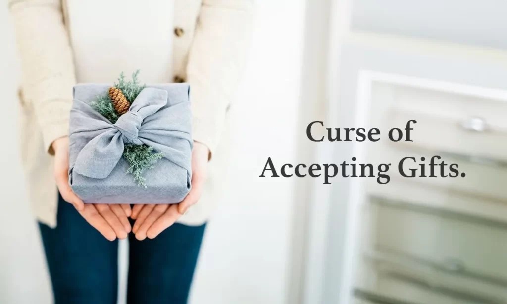 Curse of Accepting Gifts.