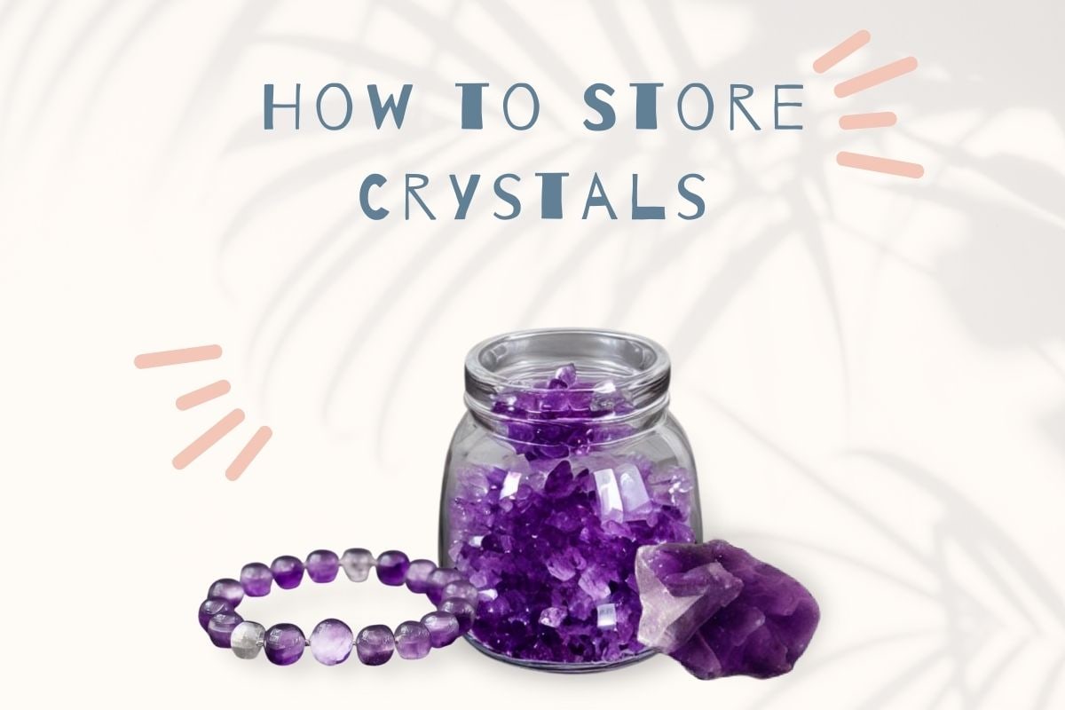 How to Store Crystals & Crystal Bracelets