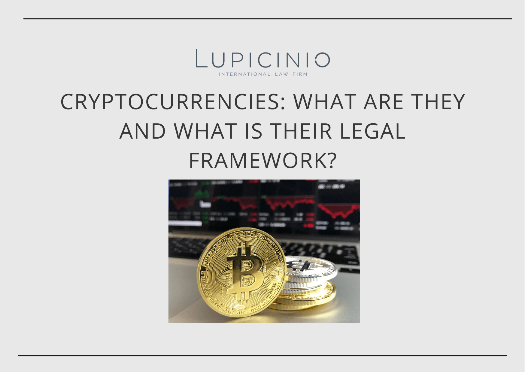 Cryptocurrencies what are they and what is their legal framework