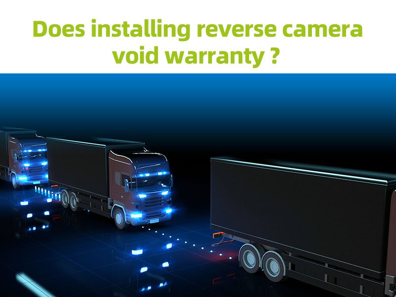 Does installing reverse camera void warranty ? Luview