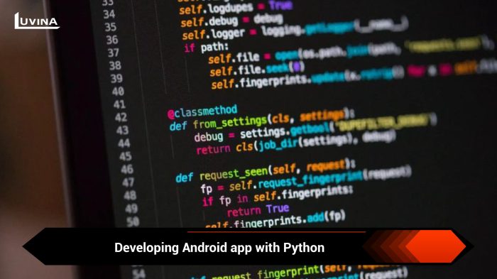 5 reasons why you should develop Android app with Python Best free python app for android