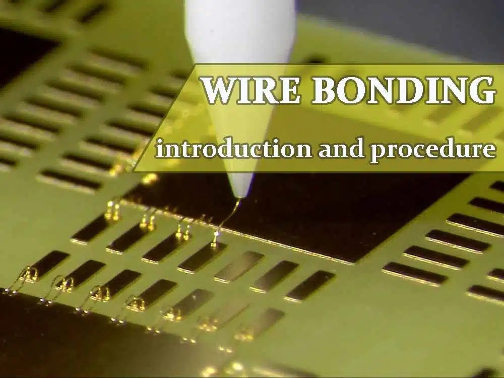 HÀN DÂY (WIRE BONDING) GIẢI PHÁP BỞI LUXAS luxas