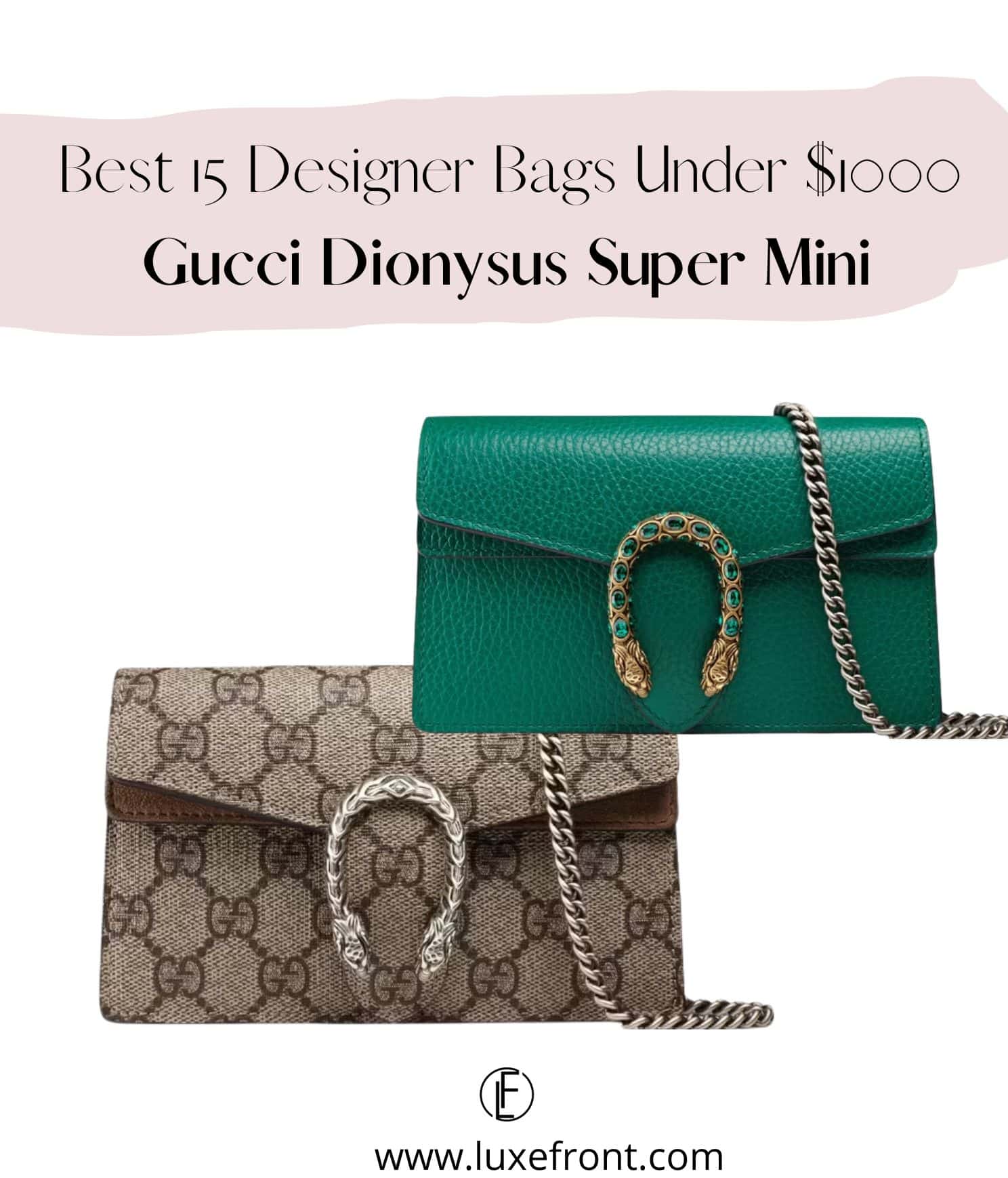 Best Designer Bags Under 1000 in 2024 Luxe Front