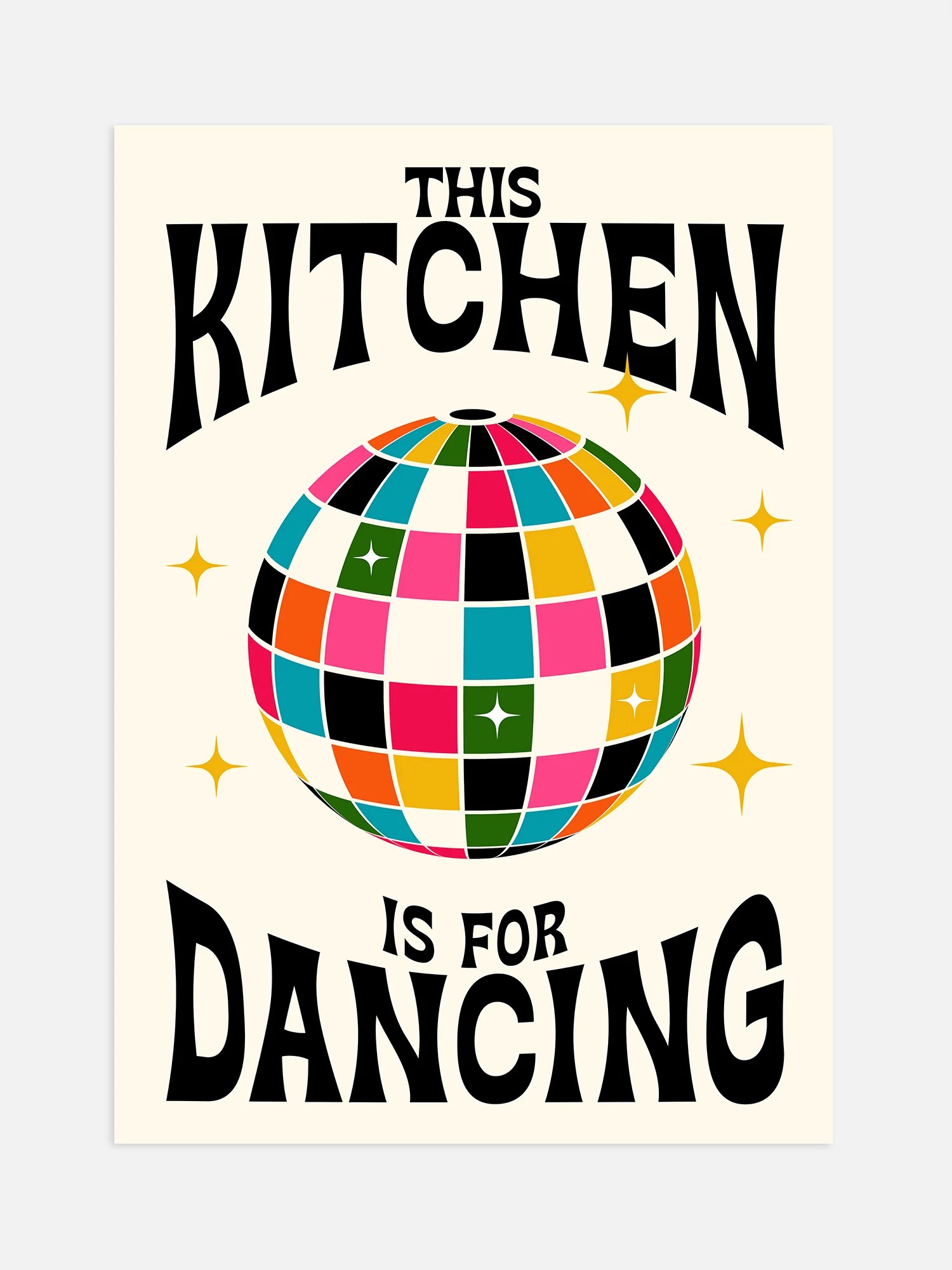 This Kitchen Is For Dancing Poster Luxe Poster Co