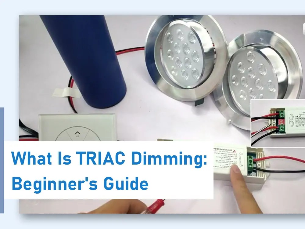 What Is TRIAC Dimming: Beginner's Guide