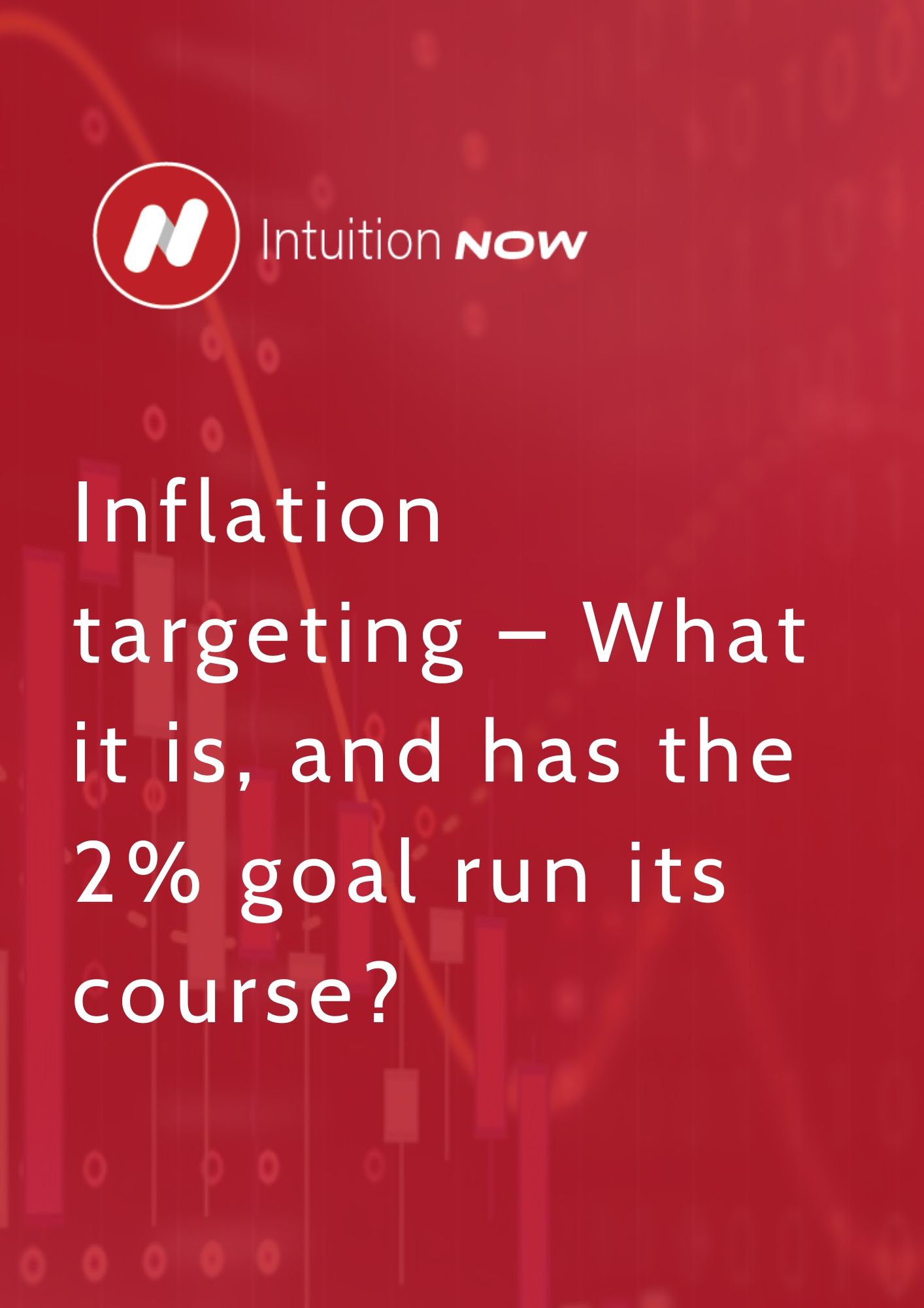 Financial Pulse Inflation targeting What it is, and has the 2 goal