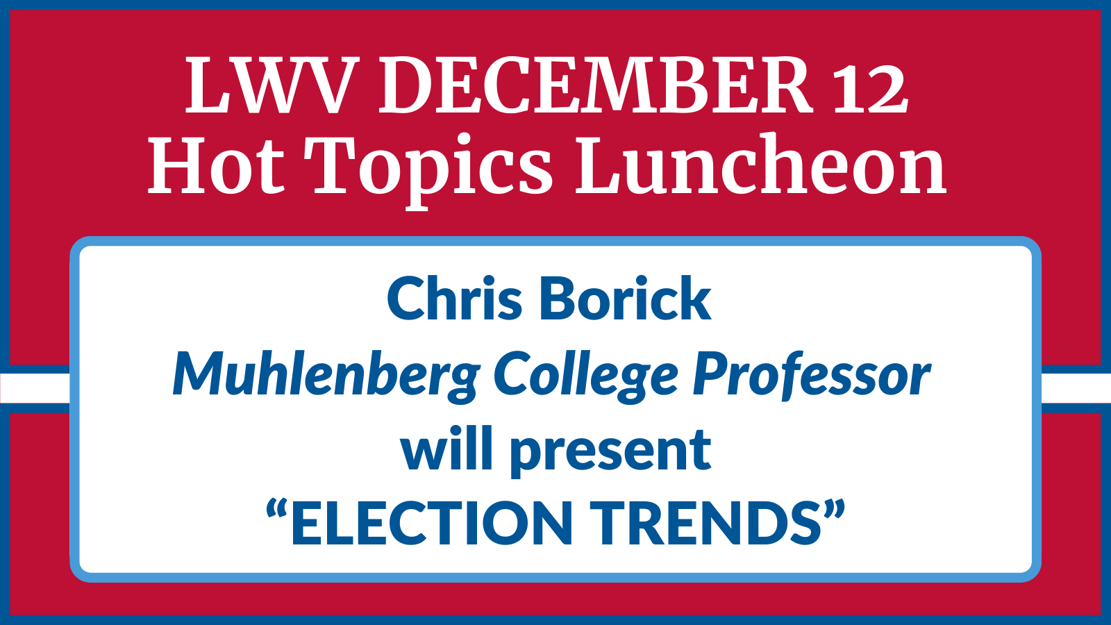 Lehigh Valley Events December 2023 Events League of Women Voters Lehigh County