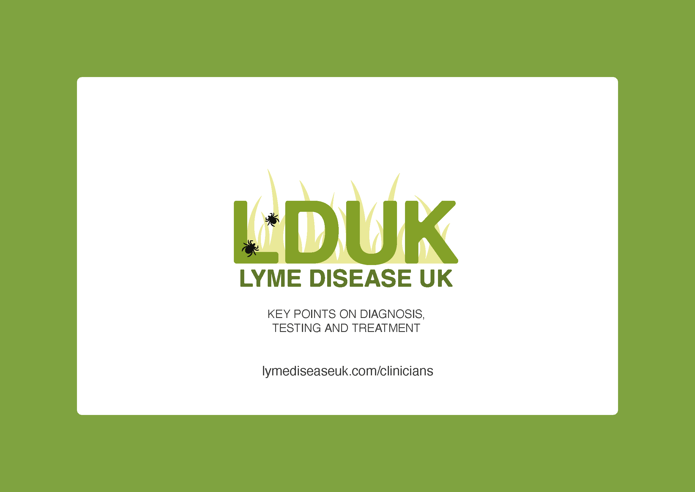 Lyme Disease UK Key Points on Diagnosis Testing and Treatment