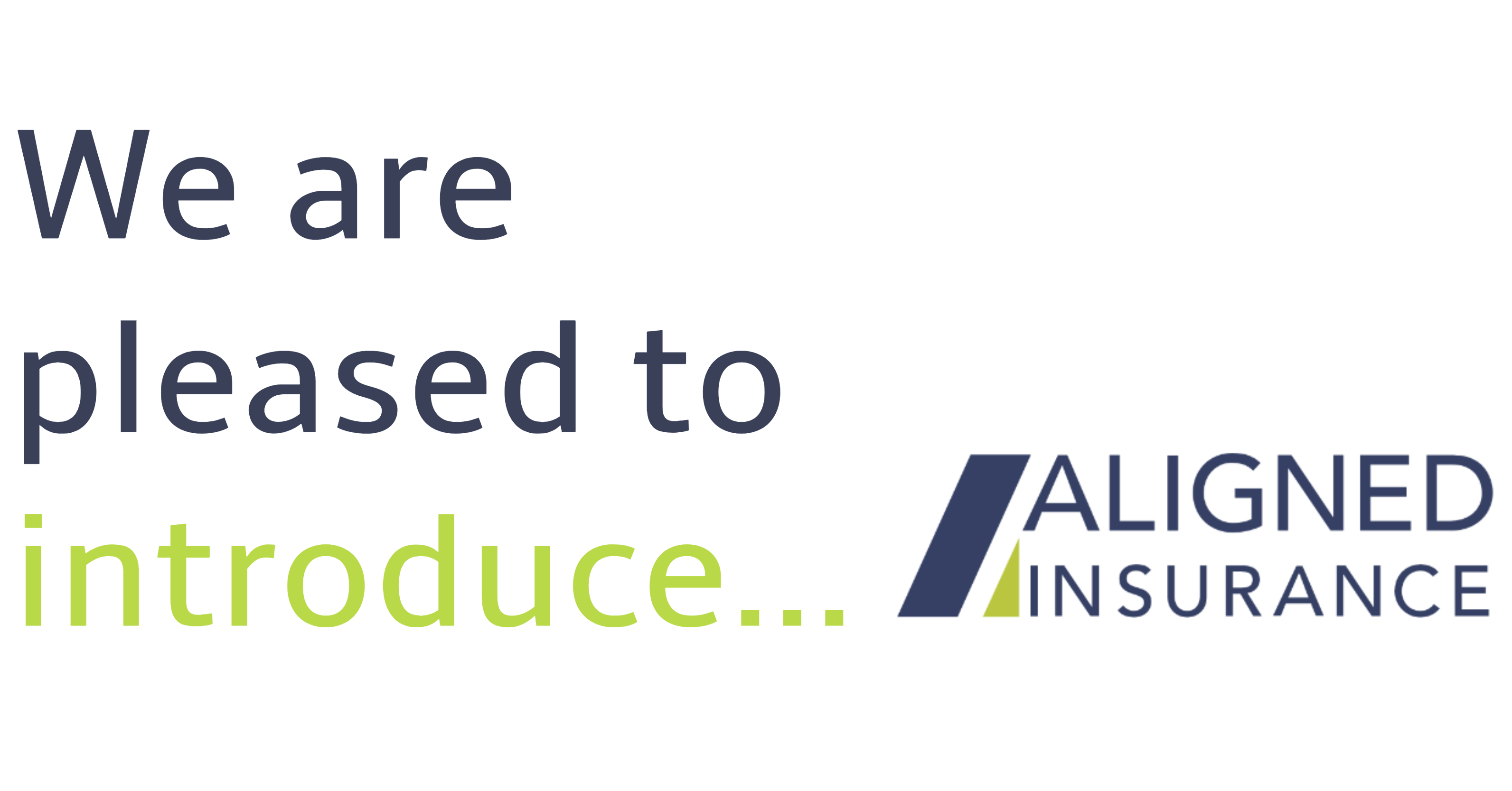 Announcing Aligned Insurance