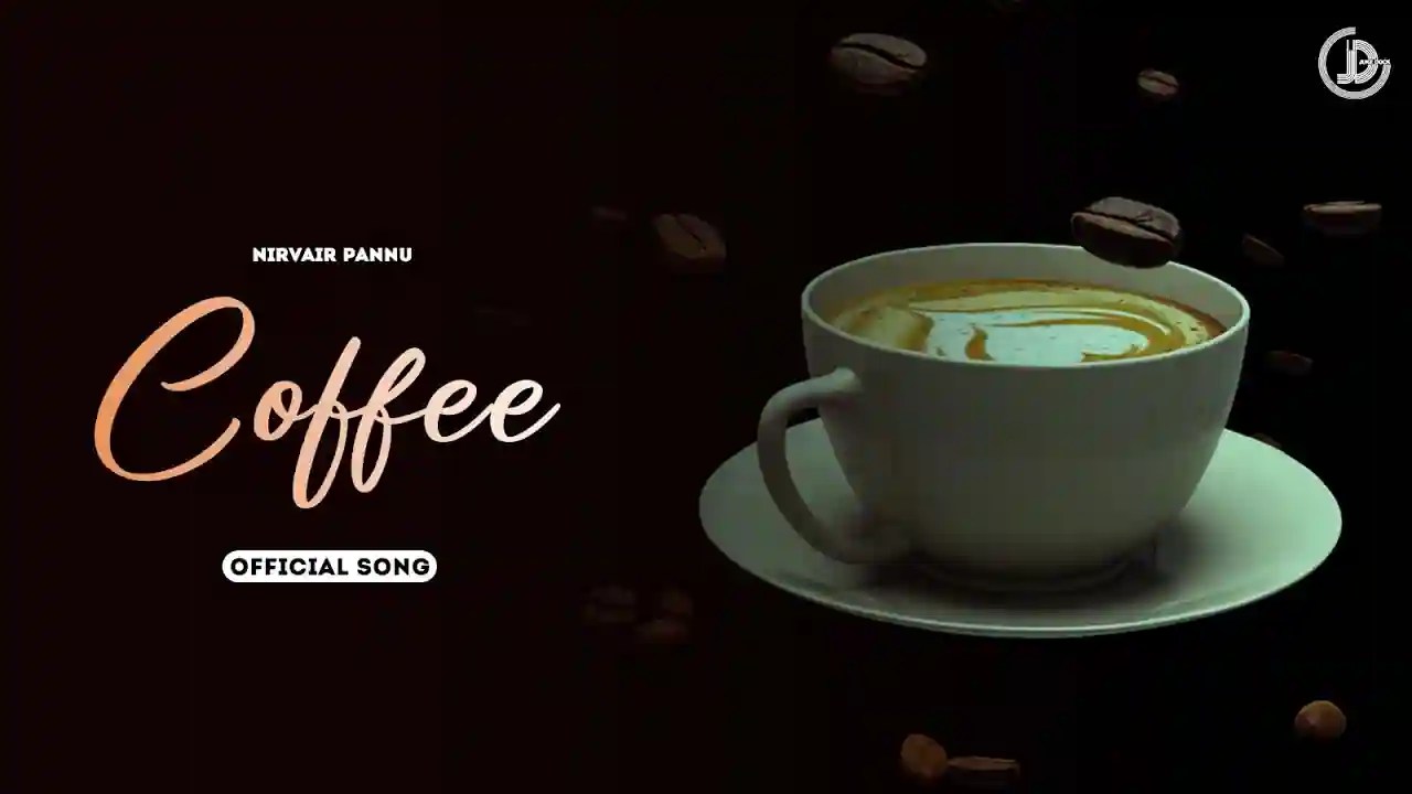 Coffee Lyrics Nirvair Pannu Lyric Bell Store
