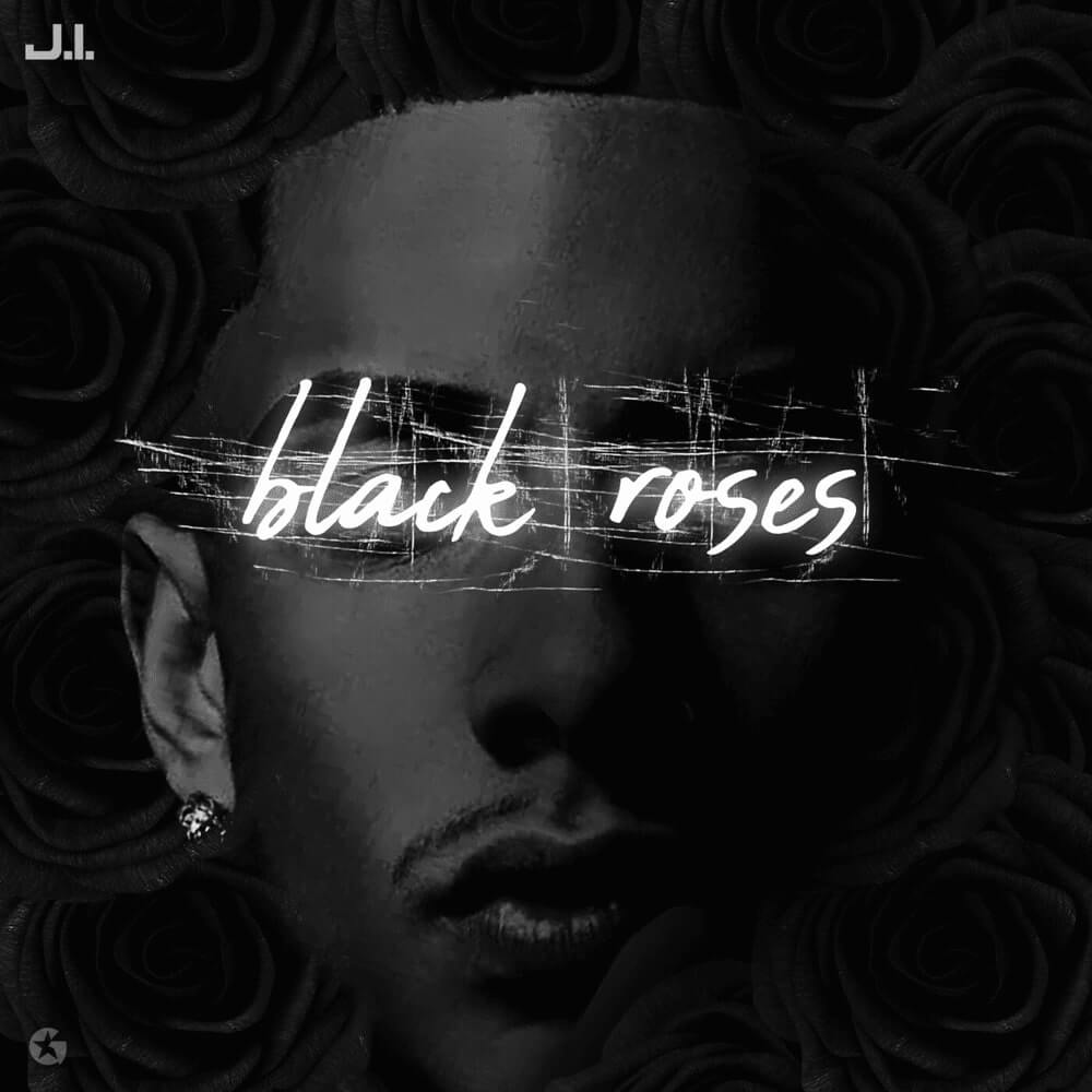 J.I. Black Roses Lyrics LyricsFA