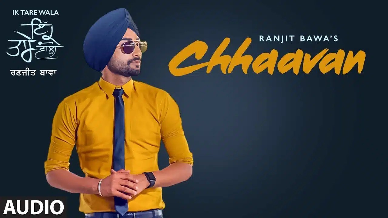 CHHAAVAN LYRICS Ranjit Bawa