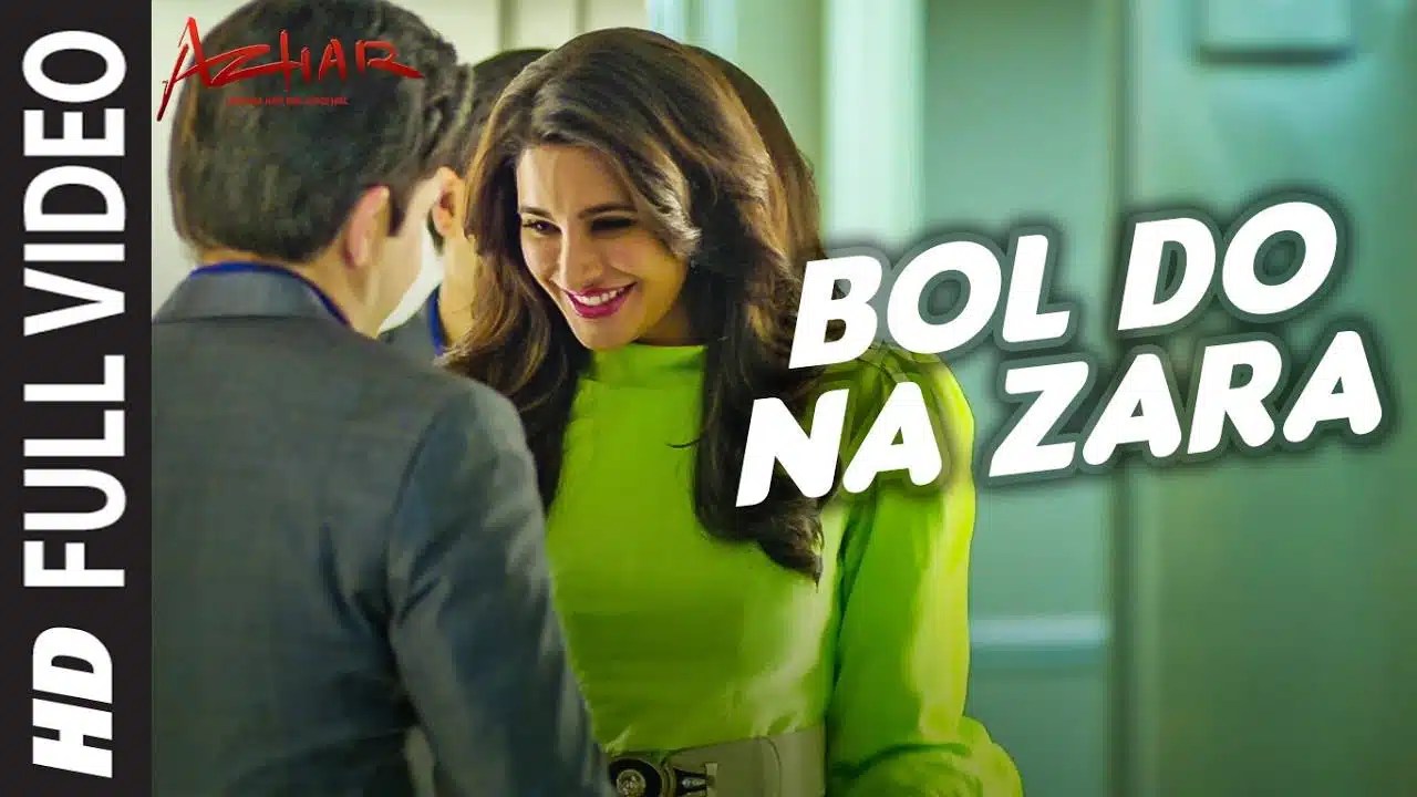 Bol Do Na Zara Lyrics Translation Azhar by Armaan Malik