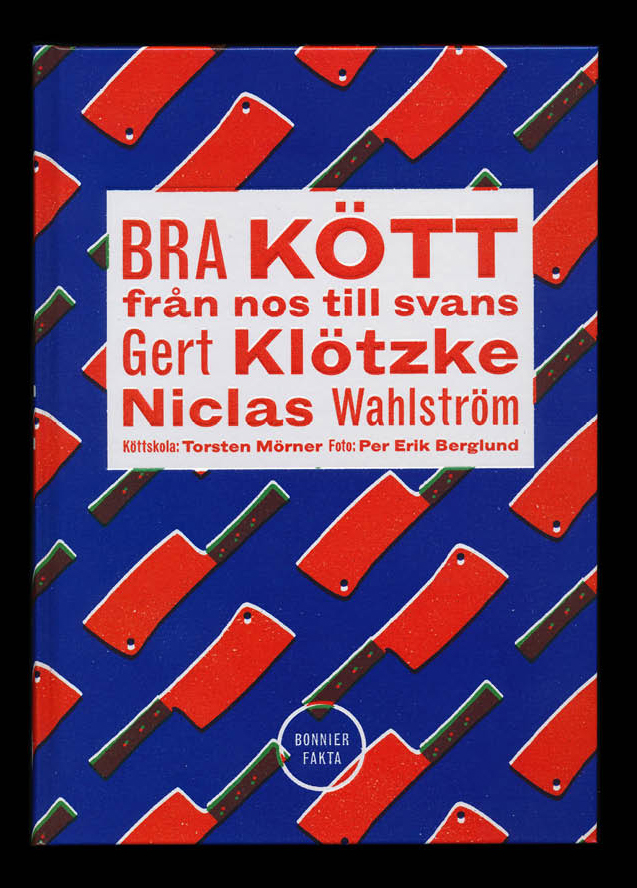 Bra kött av Gert Klötzke, Niclas Wahlström och Torsten Mörner