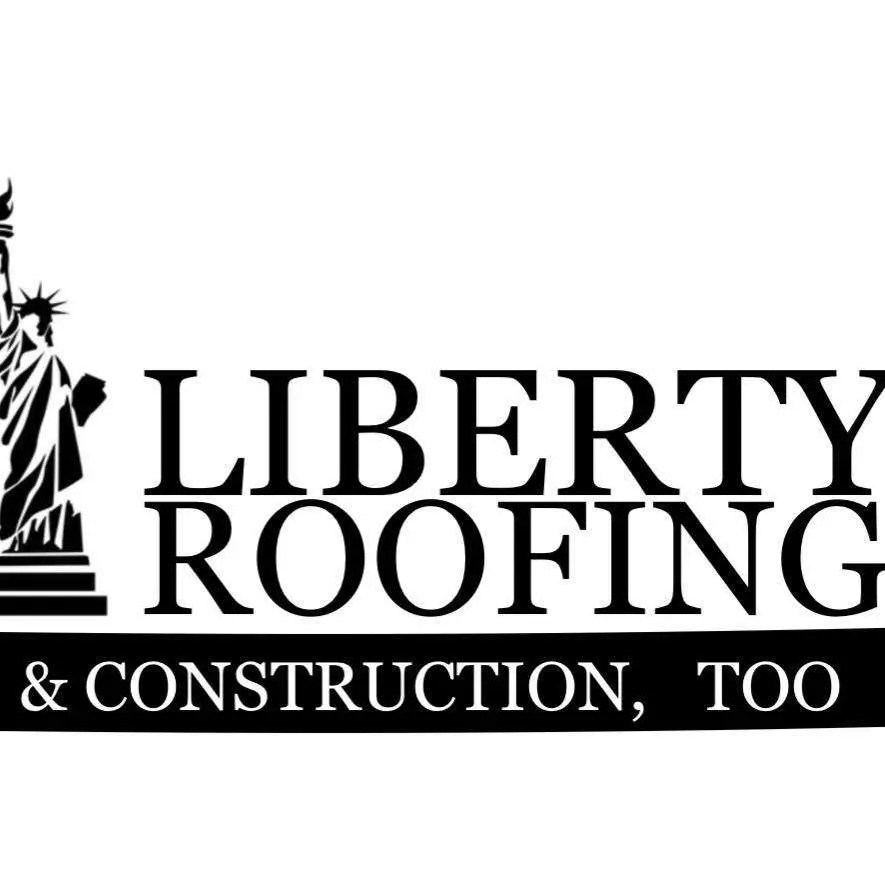 Liberty Roofing and Construction Too Better Business Bureau® Profile