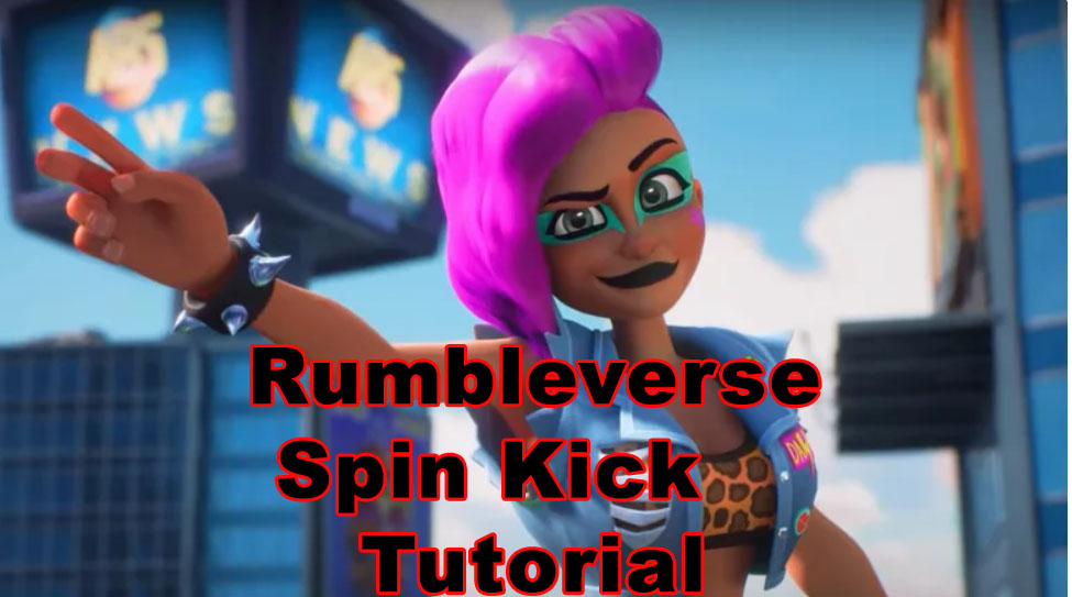Game With Me Blog Rumbleverse Spin Kick Tutorial Videóval