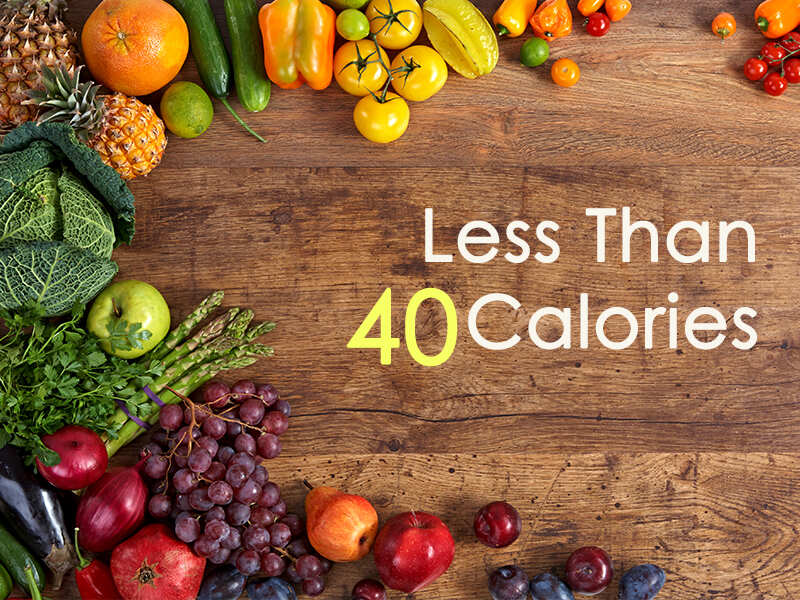 OMG These 9 food items have less than 40 Calories! Less Calories