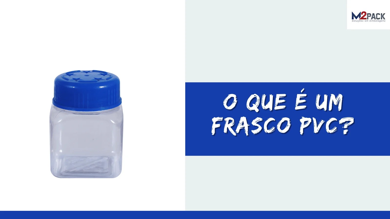 O que é um Frasco PVC?