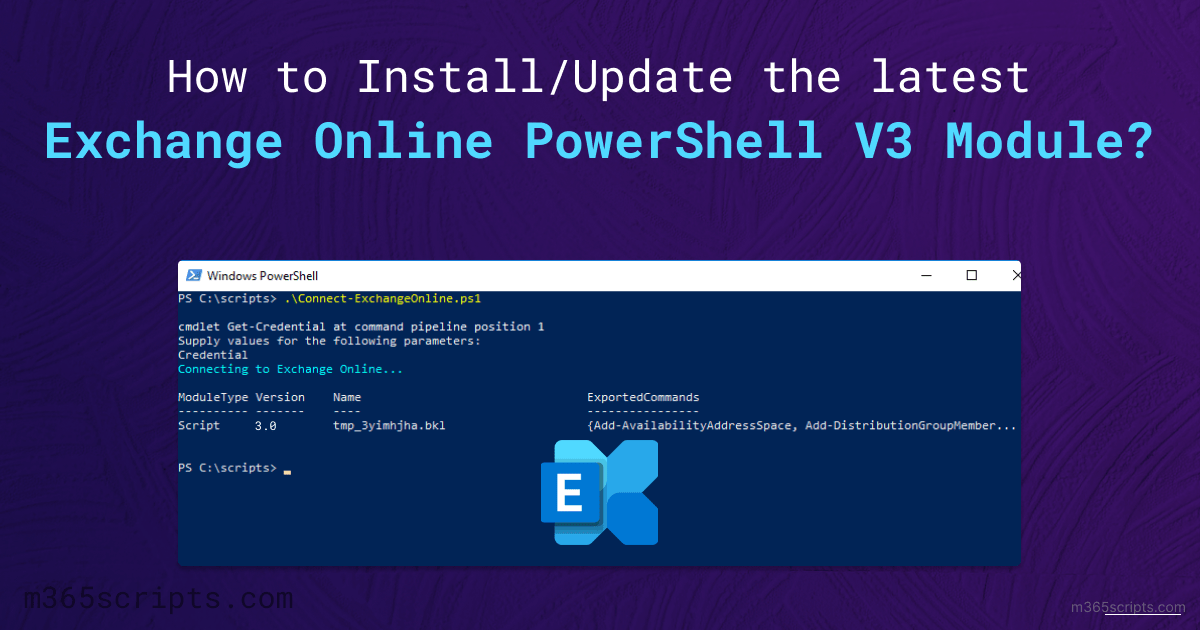 Install/Update the Latest Exchange Online PowerShell V3 Module
