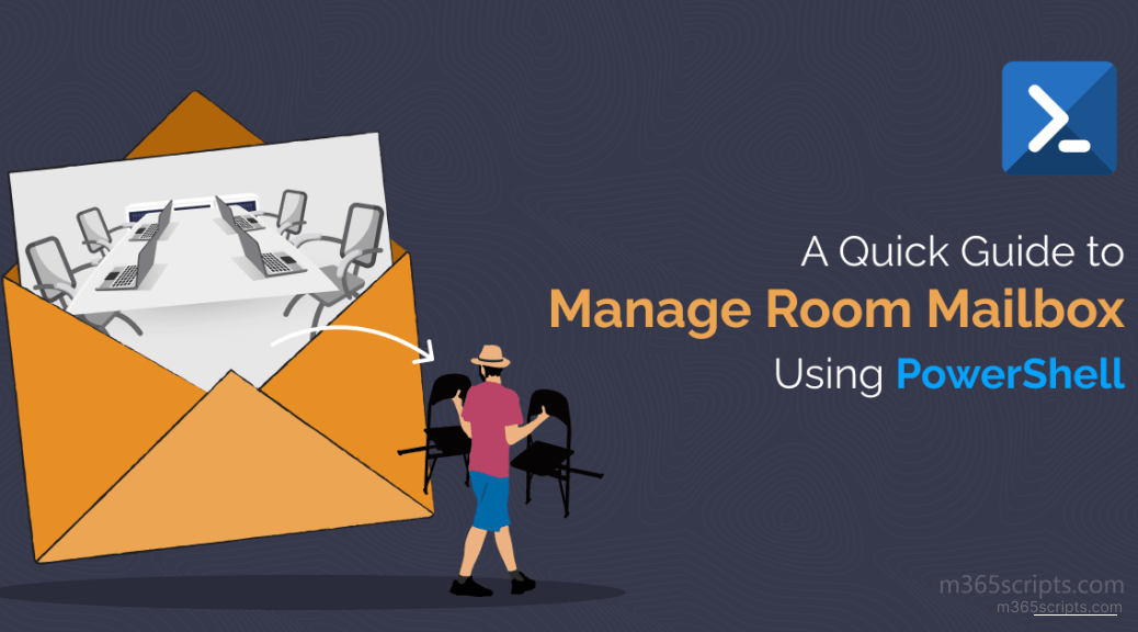 A Quick Guide to Manage Room Mailbox Using PowerShell
