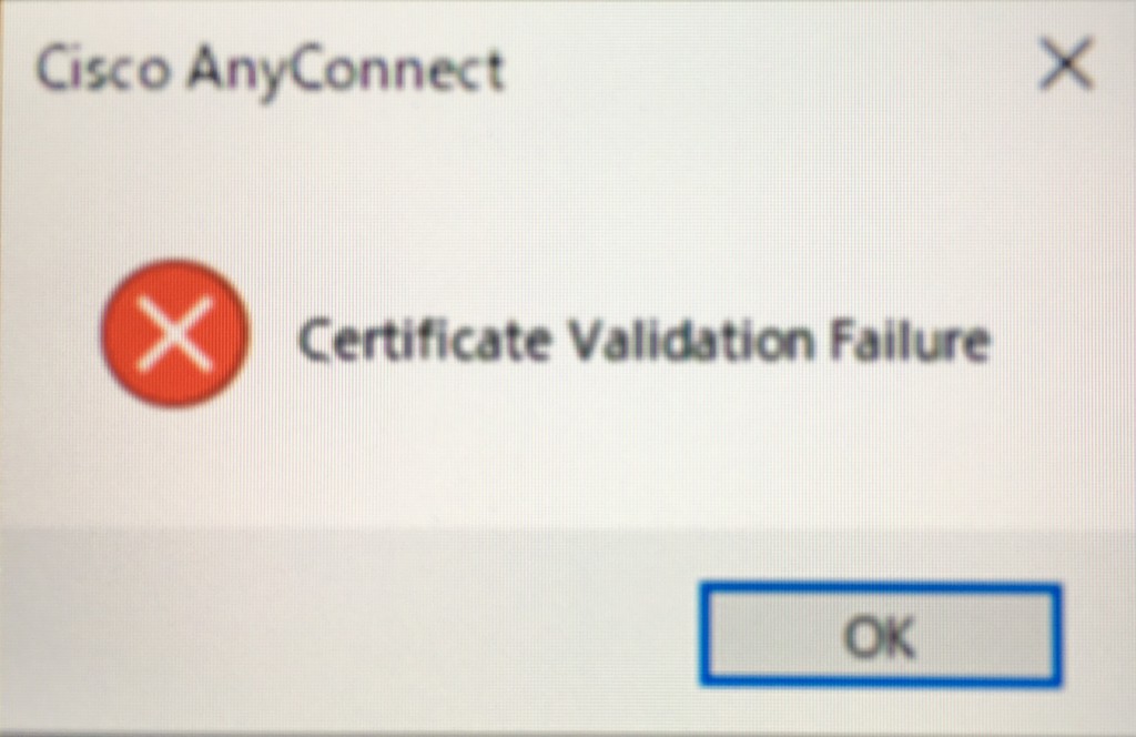AnyConnect “Certificate Validation Failure”原因と対策事例 倹約・節約アイデア/音楽・車/日本語教師