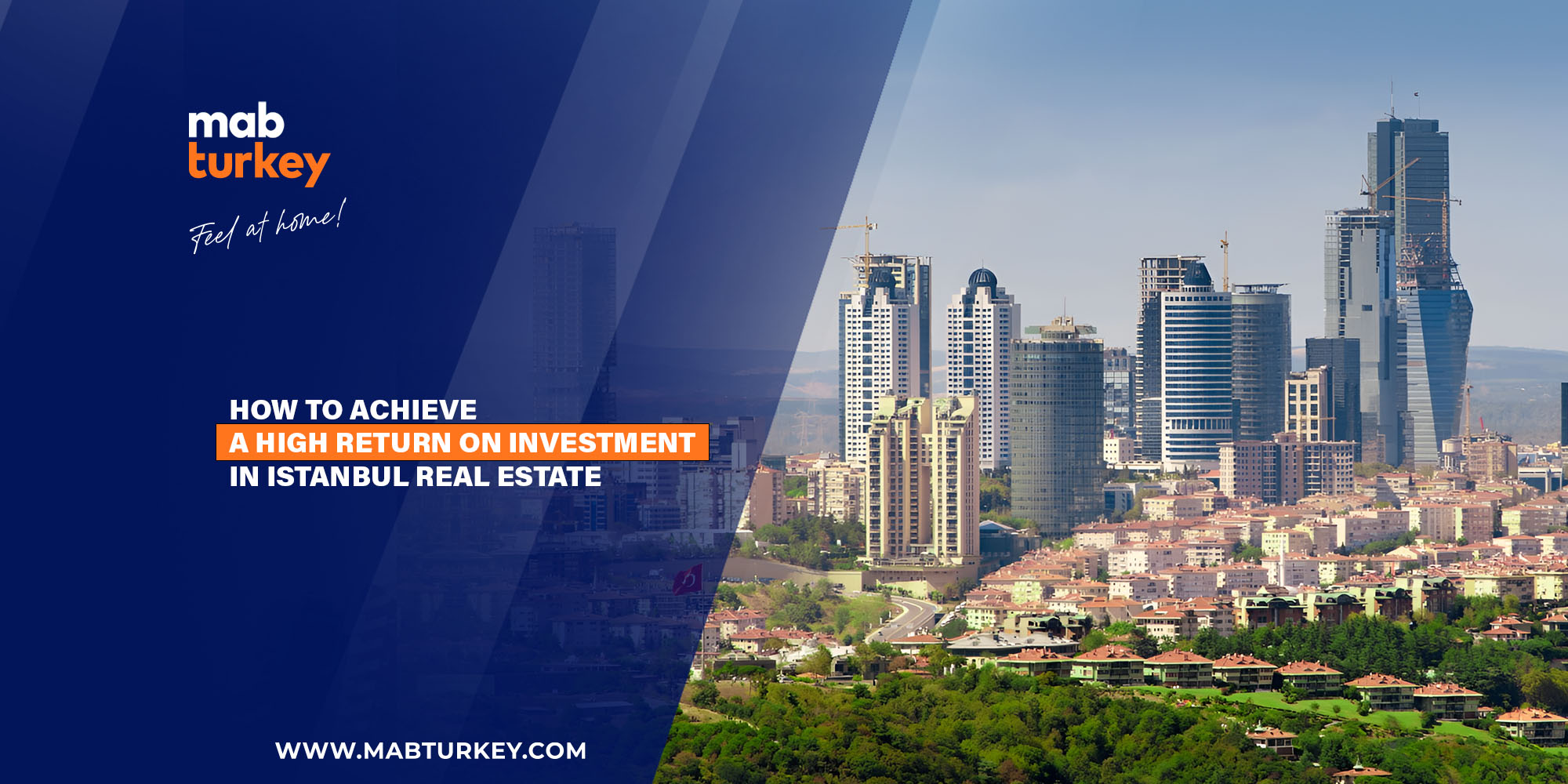 How to Achieve a High Return on Investment in Istanbul Real Estate