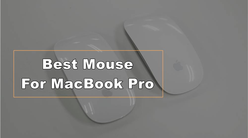 10 Best Mouse for MacBook Pro & Air in 2021