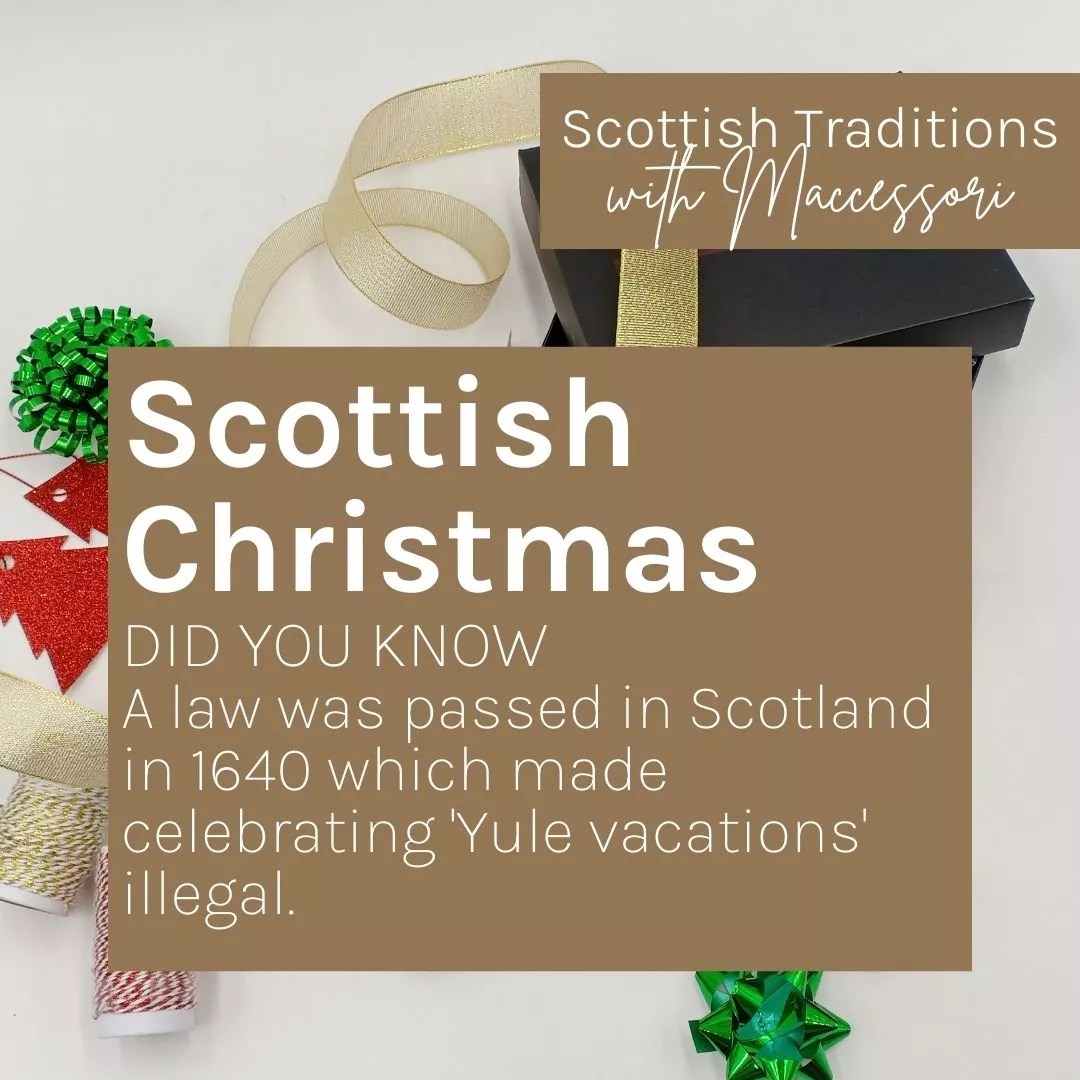 Christmas in Scotland Christmas banned in Scotland Maccessori