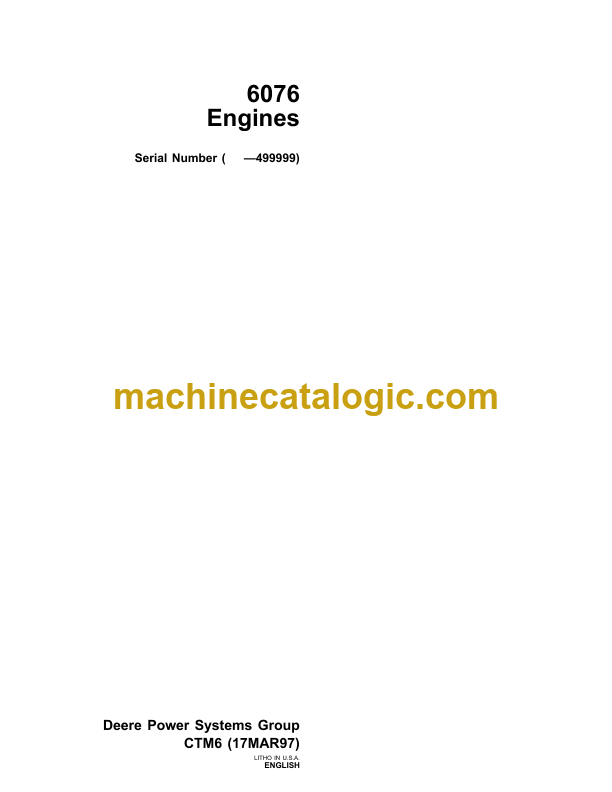 John Deere 6076 Engines Component Technical Manual (CTM6) – Machine