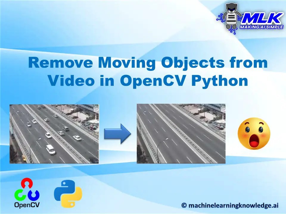 Remove Moving Objects from Video in OpenCV Python using Background