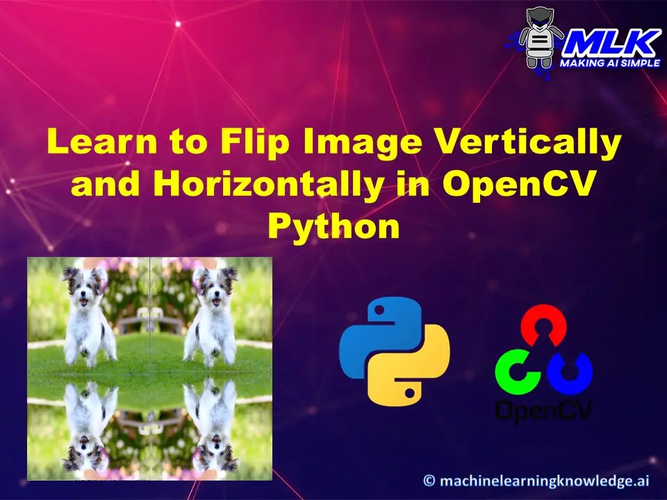 Learn to Flip Image in OpenCV Python Horizontally and Vertically using