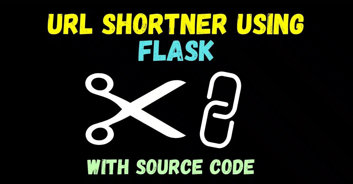URL Shortener Using Flask With Source Code 2024 Machine Learning