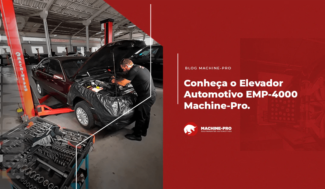 Conheça o Elevador Automotivo EMP4000 MachinePro MachinePro