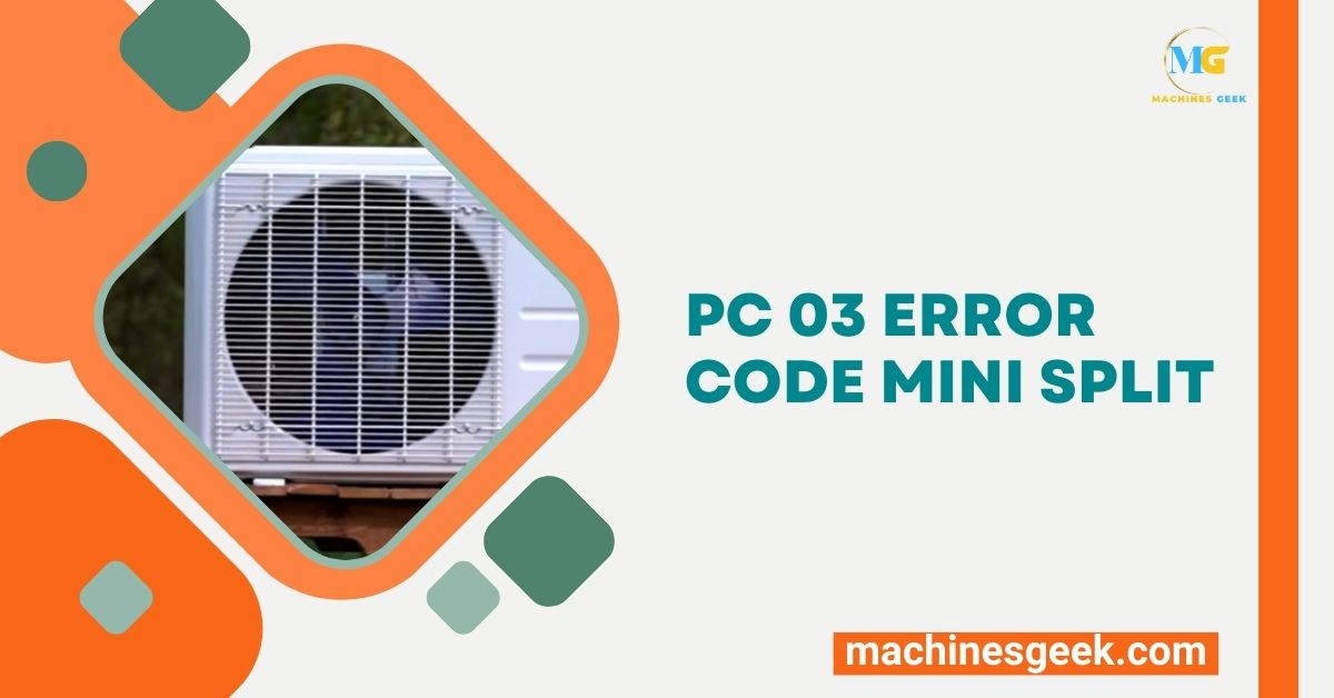 Pc 03 Error Code Mini Split Machines Geek