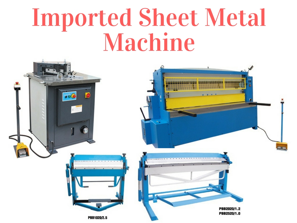 Imported Sheet Metal Bhavya Machine Tools