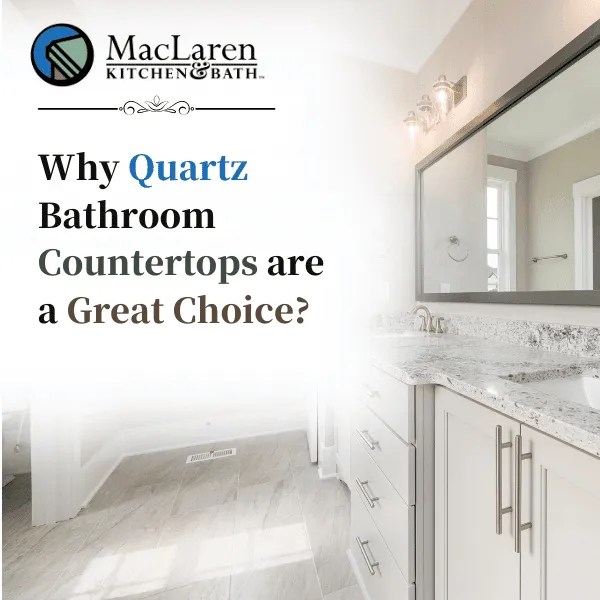 Design Ideas For Quartz Bathroom Countertops Maclaren Kitchen and Bath