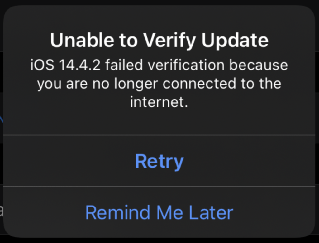 Unable to Verify Update iOS Failed Verification Because You are no