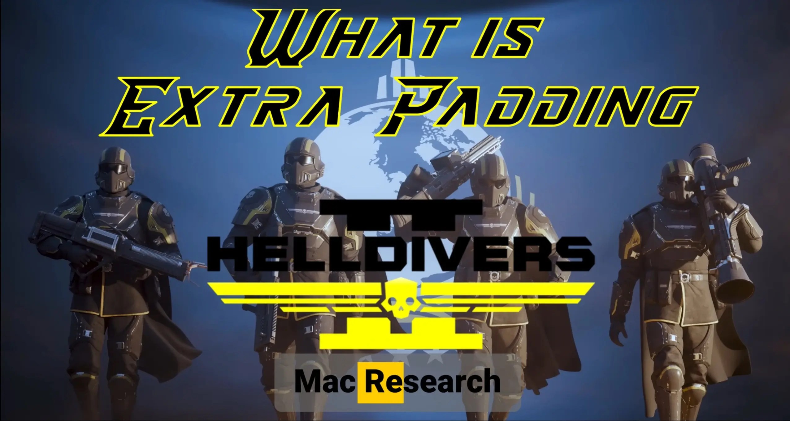 Helldivers 2 Extra Padding Explained
