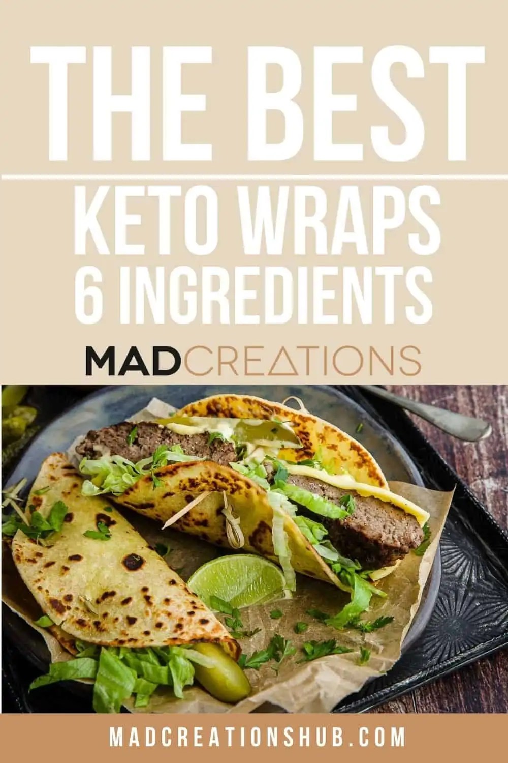 Keto Wraps Easy Low Carb Wraps Only 1g Net Carbs Mad Creations Hub