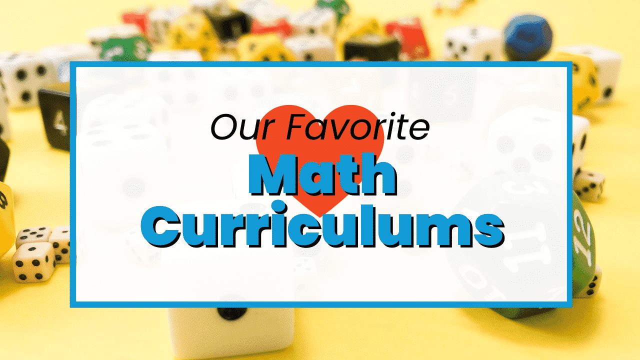 9 Options The Math Curriculums That Will Benefit Homeschool Parents