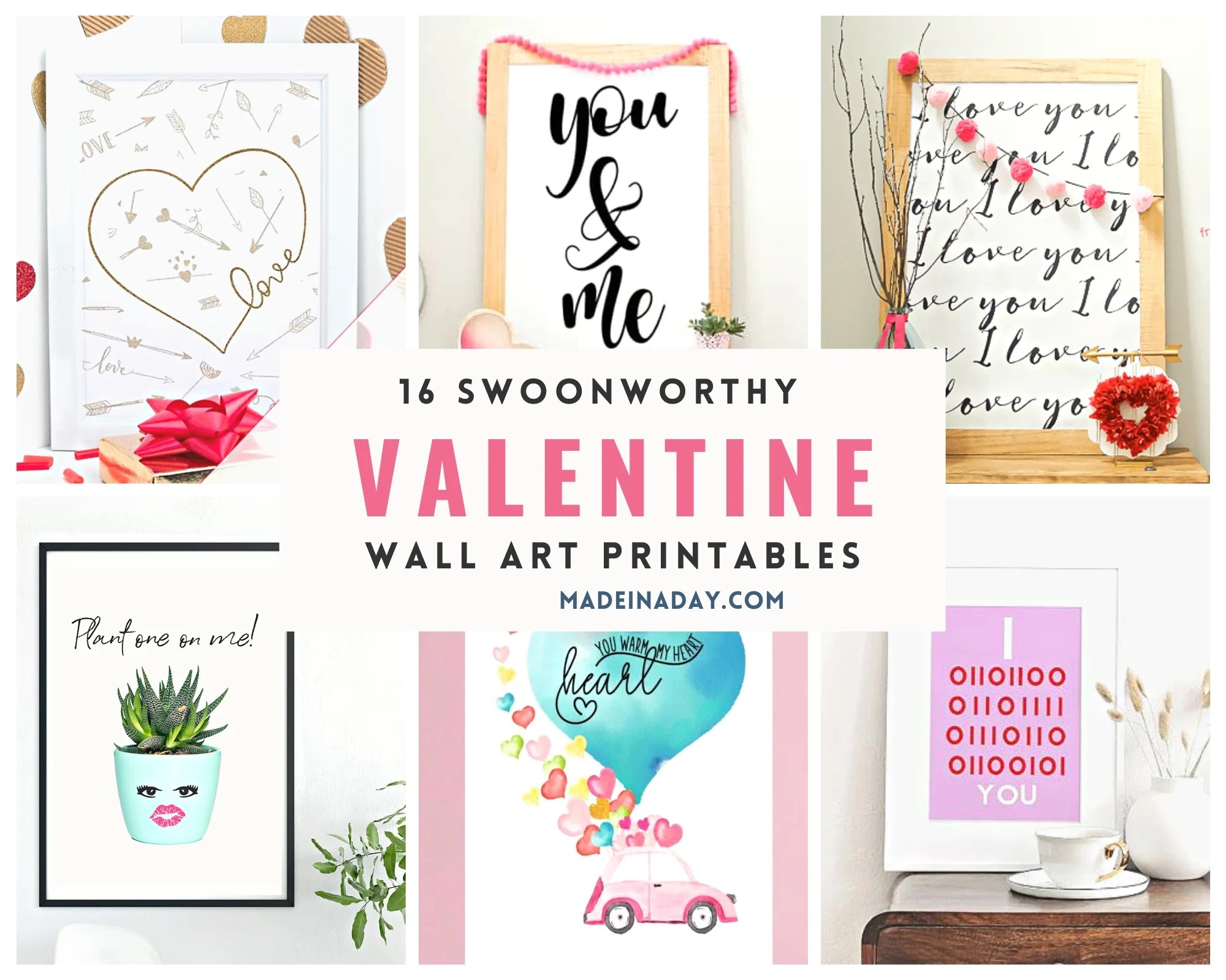 16 Adorable Valentines Day Wall Art Printables Made In A Day