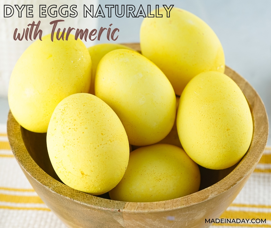 How To Dye Eggs Naturally With Turmeric Made In A Day