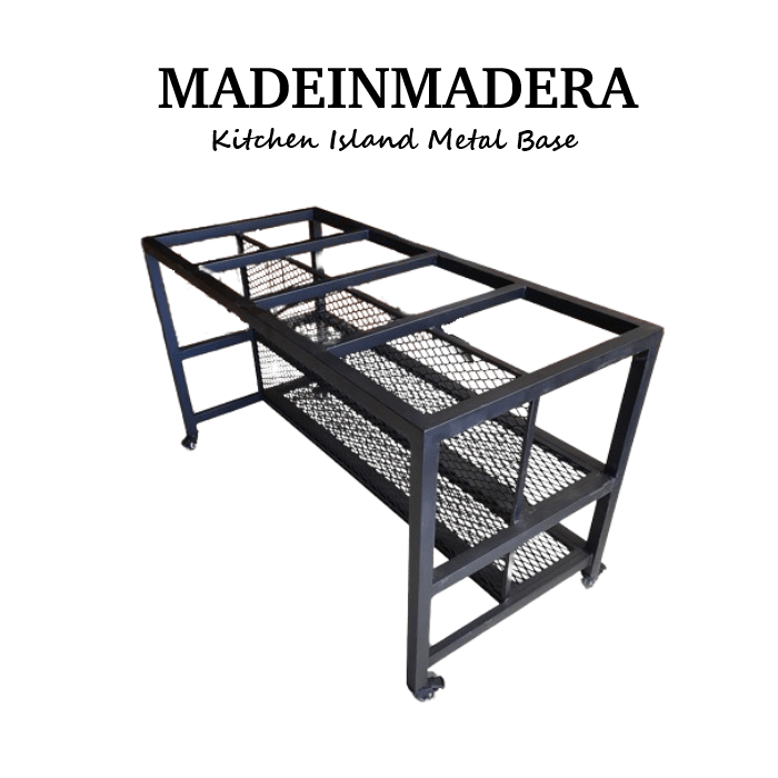 KITCHEN ISLAND METAL BASE Made In Madera