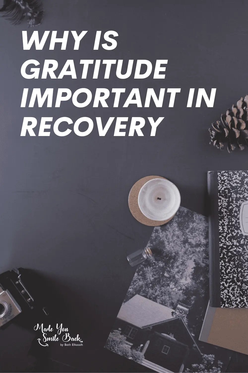 Why is Gratitude Important in Recovery