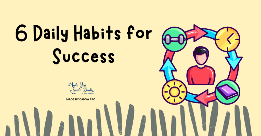 6 Daily Habits for Success Essential Routines for High Achievers