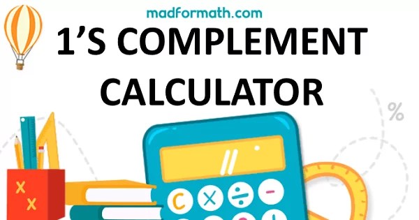 1'S COMPLEMENT CALCULATOR